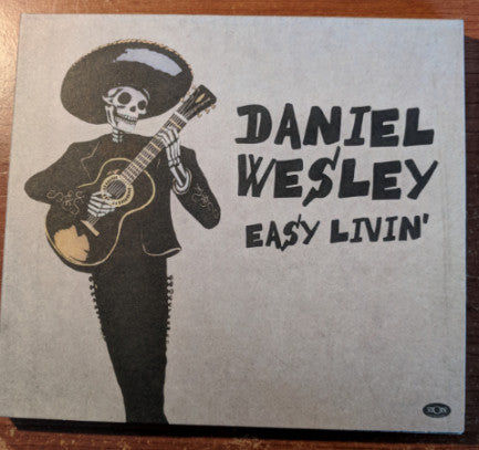 WESLEY, DANIEL  - EASY LIVIN'