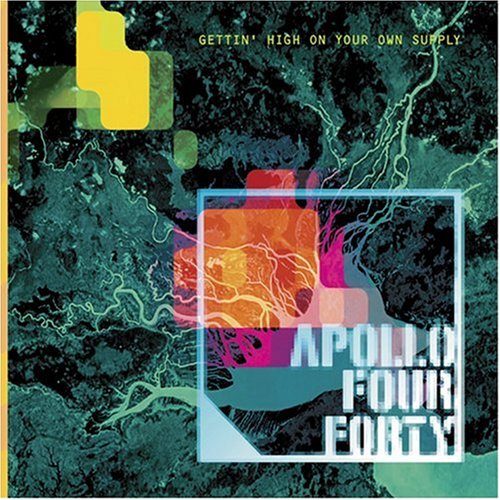 APOLLO FOUR FORTY - GETTIN' HIGH ON YOUR OWN SUPPLY