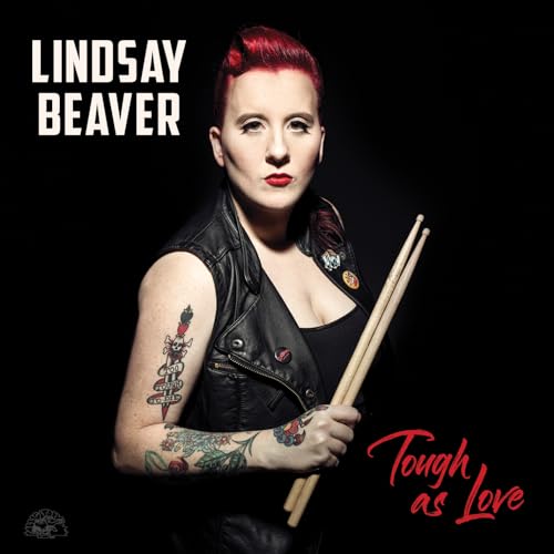 LINDSAY BEAVER - TOUGH AS LOVE (CD)