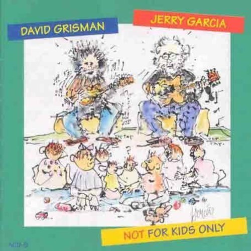 JERRY GARCIA - NOT FOR KIDS ONLY