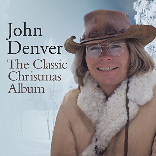 JOHN DENVER - THE CLASSIC CHRISTMAS ALBUM