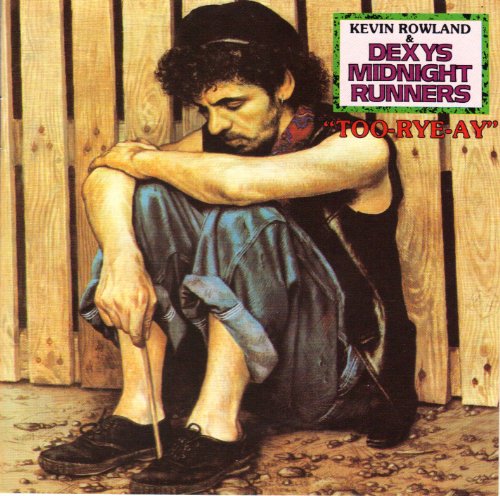 DEXY'S MIDNIGHT RUNNERS - TOO-RYE-AY