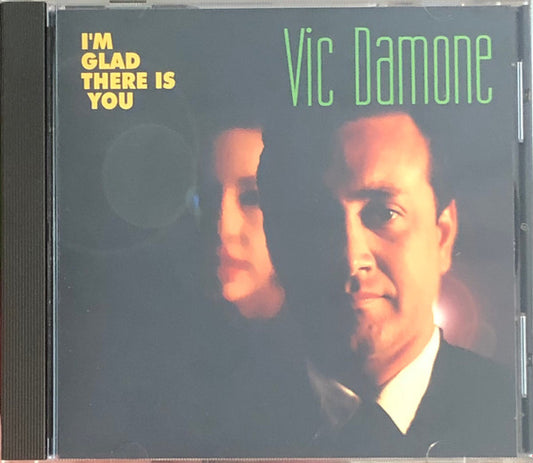 DAMONE, VIC  - I'M GLAD THERE IS YOU