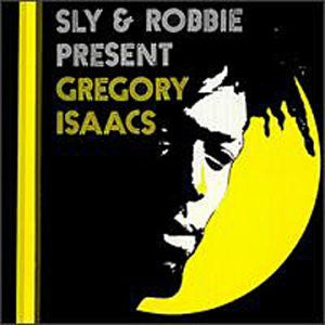 SLY & ROBBIE  - PRESENT GREGORY ISAACS