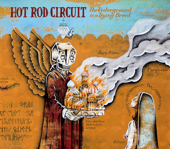 HOT ROD CIRCUIT  - UNDERGROUND IS A DYING BREED