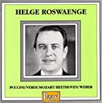 ROSWAENGE, HELGE - PUCCINI/VERDI/MOZART/BEETHOVEN/WEBER