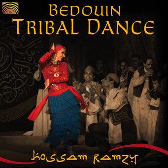 RAMZY, HOSSAM  - BEDOUIN TRIBAL DANCE