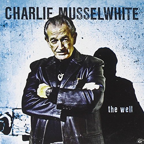 MUSSELWHITE, CHARLIE  - WELL