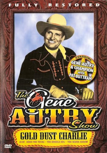 GENE AUTRY SHOW  - DVD-GOLD DUST CHARLIE