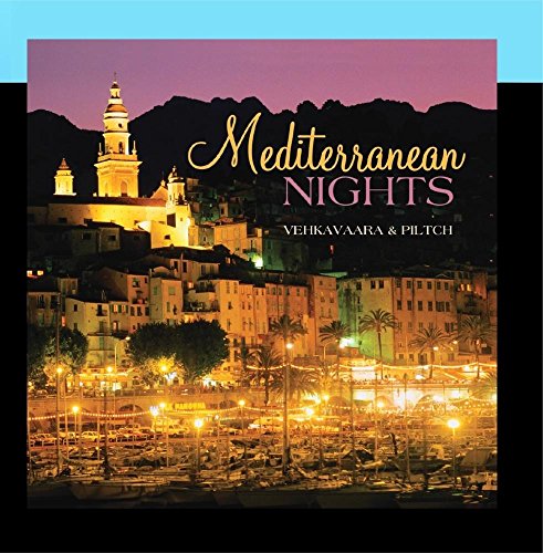 VEHKAVAARA/PILTCH - MEDITERRANEAN NIGHTS