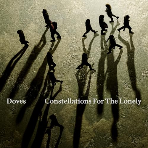 THE DOVES - CONSTELLATIONS FOR THE LONELY (VINYL)