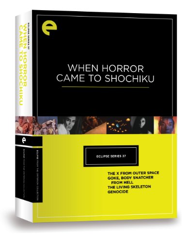 WHEN HORROR CAME TO SHOCHIKU: ECLIPSE SERIES 37 (THE CRITERION COLLECTION)