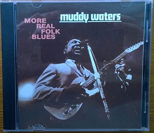 WATERS, MUDDY - MORE REAL FOLK BLUES