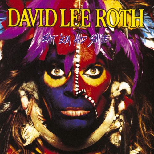 DAVID LEE ROTH - EAT 'EM & SMILE