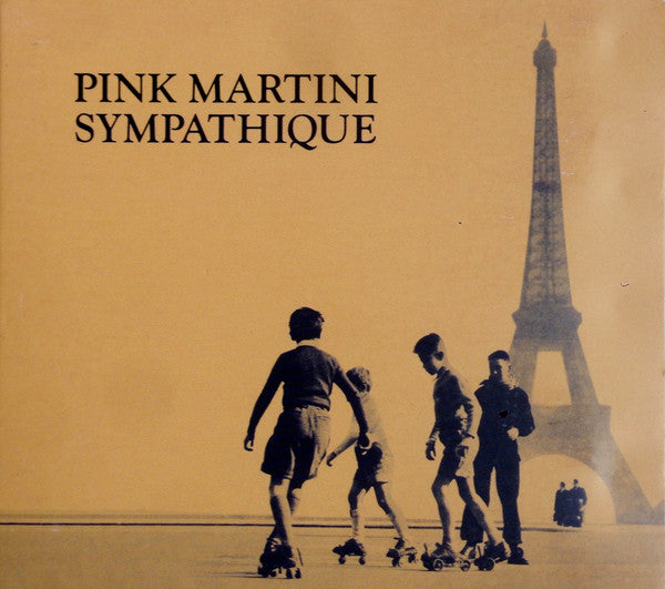 PINK MARTINI  - SYMPATHIQUE (20TH ANNIV)