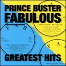 PRINCE BUSTER - FABULOUS GREATEST HITS