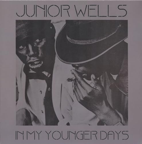 JUNIOR WELLS - JUNIOR WELLS IN MY YOUNGER DAYS [SMOKE] RECORDS &