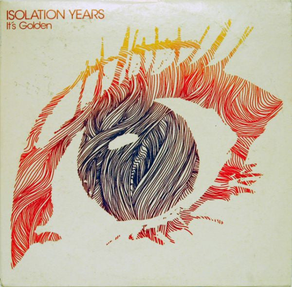ISOLATION YEARS  - IT'S GOLDEN