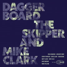 DAGGERBOARD THE SKIPPER & MIKE CLARK - DAGGERBOARD THE SKIPPER AND MIKE CLARK [CD]