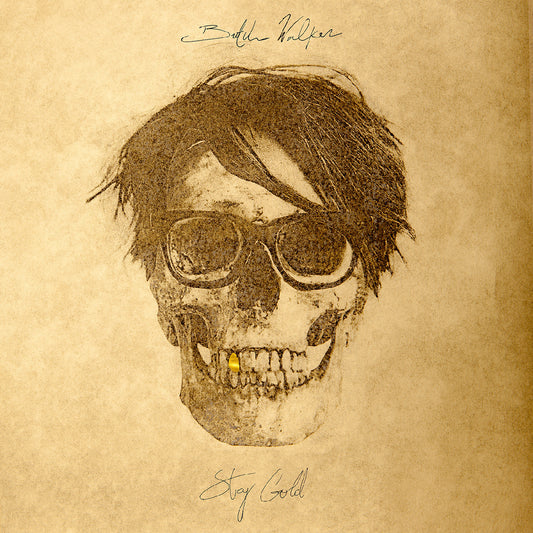WALKER, BUTCH - STAY GOLD