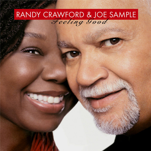 CRAWFORD, RANDY & JOE SAMPLE  - FEELING GOOD