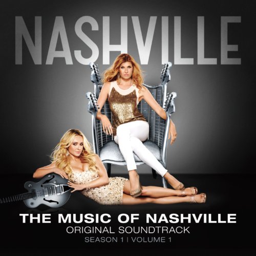 VARIOUS ARTISTS - THE MUSIC OF NASHVILLE: ORIGINAL SOUNDTRACK (SEASON 1 | VOLUME 1)