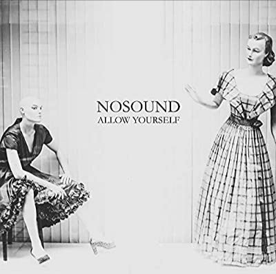 NOSOUND  - ALLOW YOURSELF