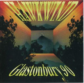 HAWKWIND  - LIVE AT GLASTONBURY 1990