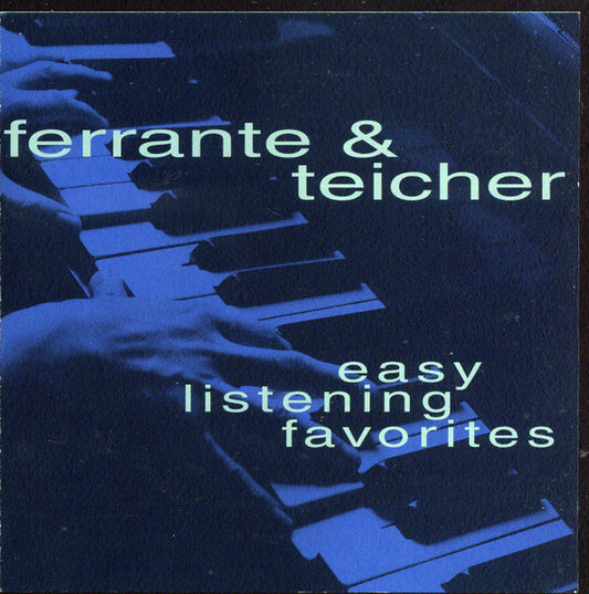 FERRANTE & TEICHER  - EASY LISTENING FAVS