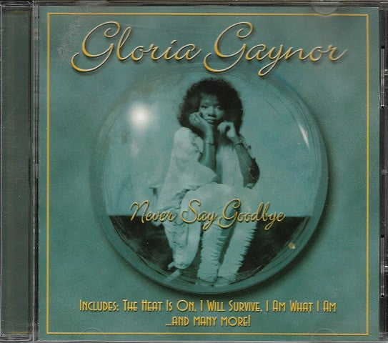 GAYNOR, GLORIA  - NEVER SAY GOODBYE