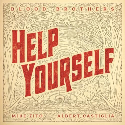 BLOOD BROTHERS, MIKE ZITO, ALBERT CASTIGLIA - HELP YOURSELF (CD)