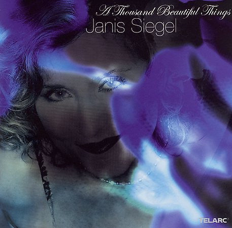 SIEGEL, JANIS  - A THOUSAND BEAUTIFUL THINGS