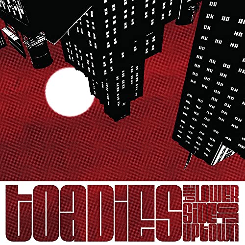 TOADIES - THE LOWER SIDE OF UPTOWN (CD)