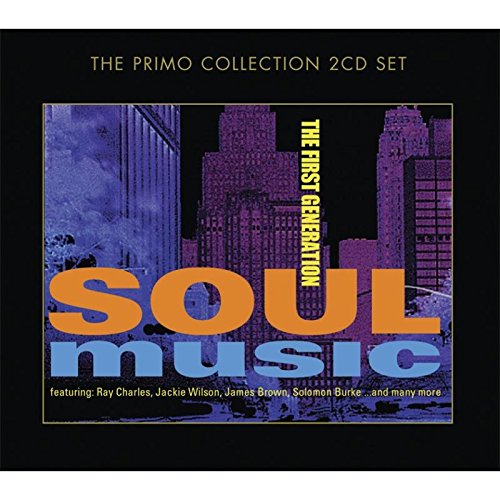 SOUL MUSIC THE FIRST GENERATION - SOUL MUSIC THE FIRST GENERATION