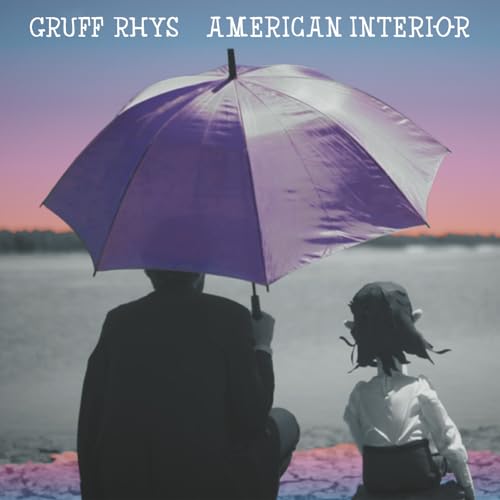 GRUFF RHYS - AMERICAN INTERIOR (2025 REMASTERED BONUS EDITION) (VINYL)