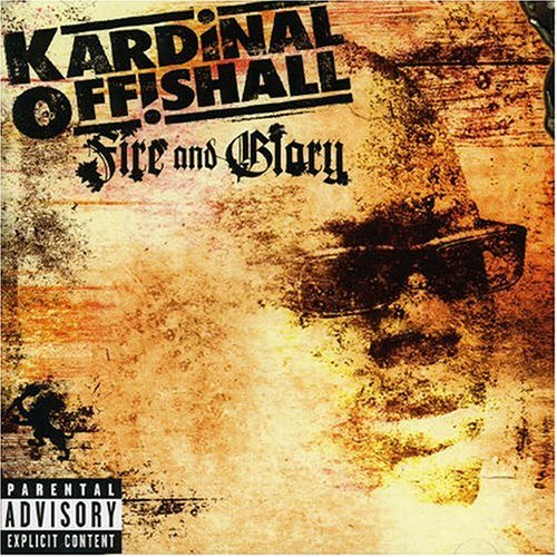 KARDINAL OFFISHALL - FIRE AND GLORY