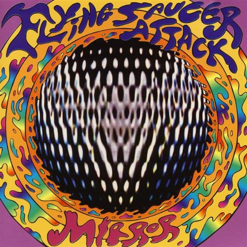 FLYING SAUCER ATTACK - MIRROR