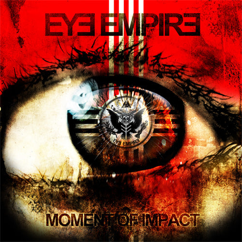 EYE EMPIRE  - MOMENT OF IMPACT