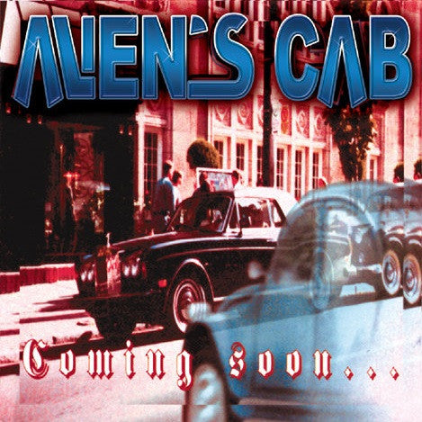 ALIEN'S CAB  - COMING SOON