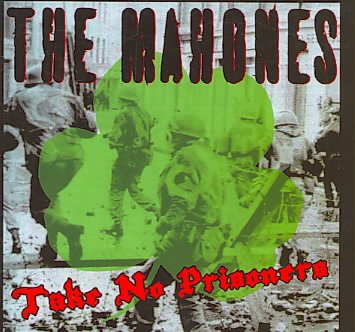 MAHONES - TAKE NO PRISONERS