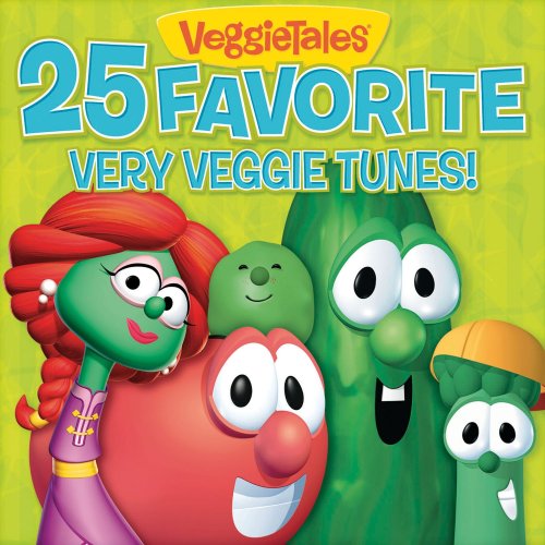 VEGGIE TALES - 25 FAVORITE VERY VEGGIE TUNES