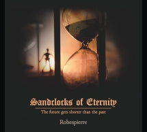 ROBESPIERRE - SANDCLOCKS OF ETERNITY [CD]