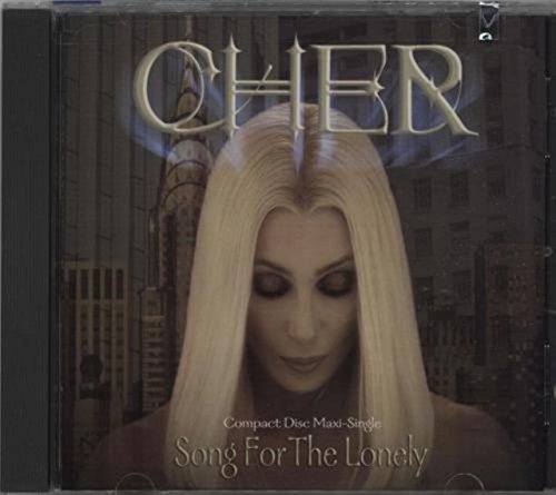 CHER - SONG FOR THE LONELY (CDS)
