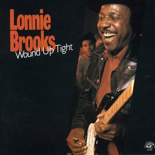 LONNIE BROOKS - WOUND UP TIGHT