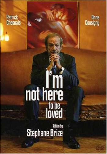 I'M NOT HERE TO BE LOVED  - DVD