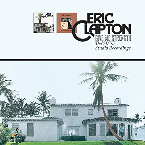 CLAPTON, ERIC - GIVE ME STRENGTH: THE 74/75 SESSIONS (2CD)