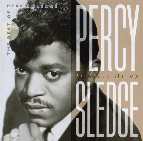 SLEDGE, PERCY  - IT TEARS ME UP-THE BEST OF