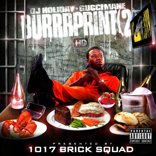 GUCCI MANE & DJ HOLIDAY - BURRRPRINT II