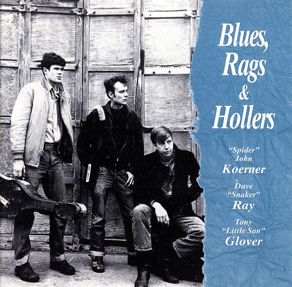KOERNER/RAY/GLOVER  - BLUES, RAGS & HOLLERS