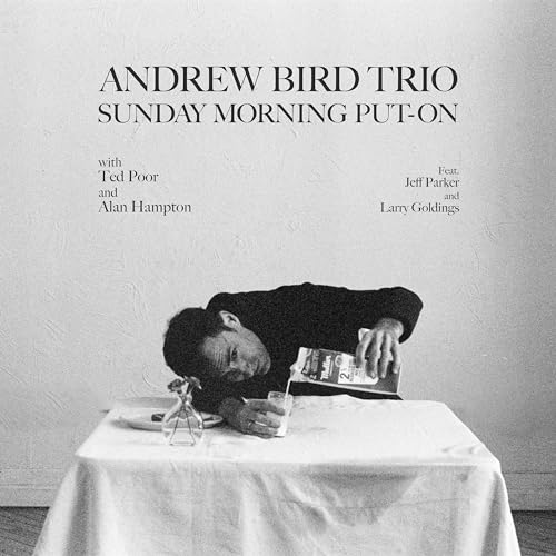 ANDREW BIRD - SUNDAY MORNING PUT-ON (CD)